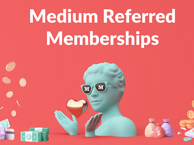 Featured Image for Blog Post on Medium Referred Memberships