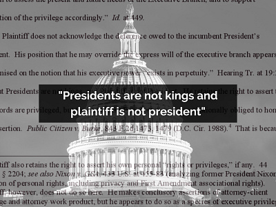 "Presidents are not kings" Quote on Trump's Executive Privilege