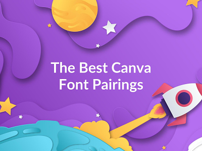 Best Canva Font Pairings - Blog Post Featured Image canva canva font canva template design fonts graphic design tutorial typography