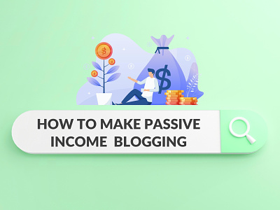 How to Make Passive Income Blogging - Blog Post article blog canva canva template design make money passive income post