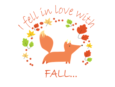 i fell in love with FALL autumn design fall fox green illustration leaves love orange