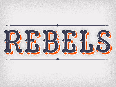 Rebels 3d old school rebels retro typography vintage vintage lettering vintage type