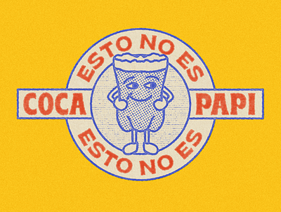 Esto no es coca papi argentina design frases illustration phrases texture typography vintage