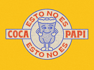 Esto no es coca papi argentina design frases illustration phrases texture typography vintage