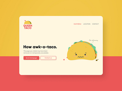 Taco Joint's 404 Page - Daily UI 008 008 404 error 404 not found 404 page app daily ui daily ui 008 daily ui008 dailyui dailyui 008 dailyuichallenge design foodwebsite tacos typography ui user experience user interface ux