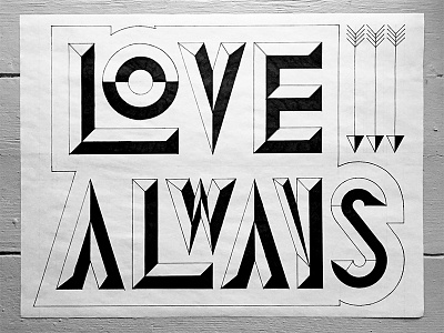 Love Always hand painted layout lettering marker comp one shot sign type
