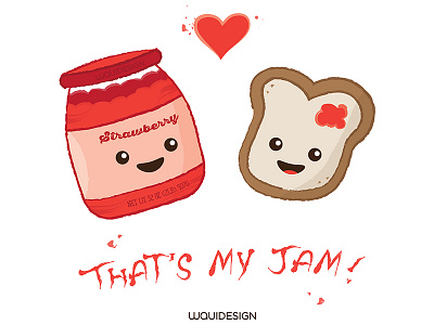 That's My Jam bread happiness jam jelly kawaii love waui design