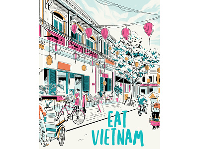 Eat Vietnam authentic character design drawing editorial food food coma food guide foodie graphic holiday illustration local perspective retro scooter texture travel typography vietnam