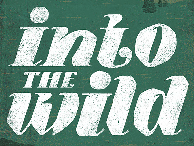 Into the Wild abstract art book design editorial graphic illustration lettering print texture typography vector