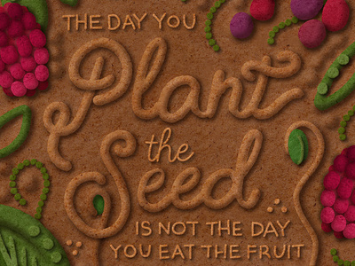 The day you plant the seed berries berry dimensional dimensional type food food art food lettering food typography illustration inspiration lettering photoshop quote texture