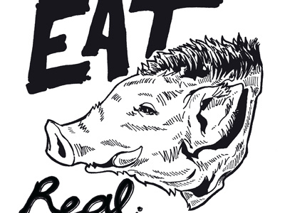 Eat Real Food food healthy illustration lettering living pig sharpie