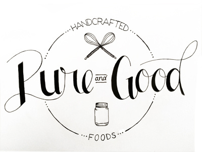 Pure and Good food good handcrafted illustration lettering logo pure sharpie