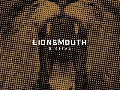 LionsMouth Digital - Hello Dribbble!