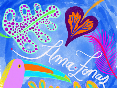 Ama·zonas amazonas art calligraphy colors digital illustration illustration kunst latam latin america lettering nature plants procreate rainforest textures toucan tropical tropics tucan