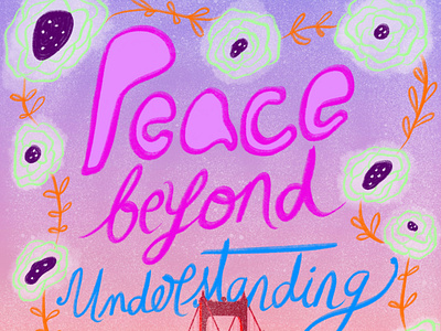 Peace Beyond Understanding