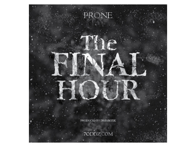The Final Hour Single 7oddz ad design final graphic hour prone rap single space twilight zone