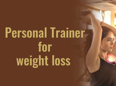 Personal Trainer for Weight loss