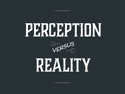 Perception Vs Reality charcuterie slide deck