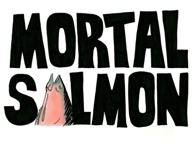 Mortal Salmon handtype illustration salmon type