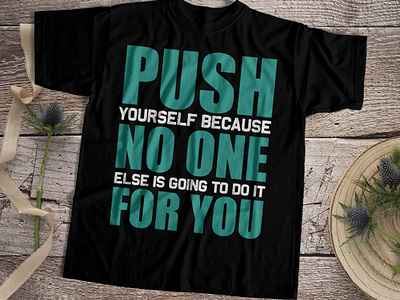 Push tshirts design bodybuilder boxing fitness gym gym body gymlife gymlover gymmotivation gymselfie home gym lifestyle nopainnogain powerlifting running strengthbody teeplace teeplaceshop workout