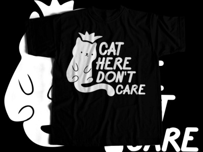 Cat Here Do Not Care Tshirt design bestcat cat catdesign catfather catlife catlove catlover catloversclub catmom catoftheday cats catteeshirts newcollection teeplace teeplace.net teeplaceshop teeshirtdesign teeshirts