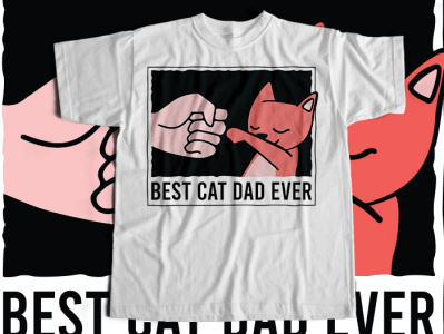Best Cat Dad Ever Tshirt design