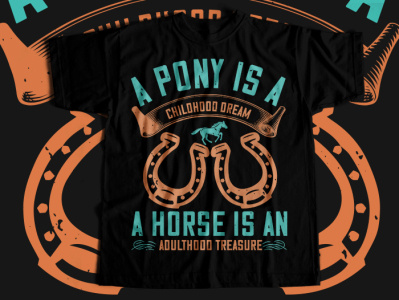 A pony is a childhood dream A horse is an adulthood treasure canada horse horsecollection horsedesigns horselovers horserider horseriding horseshow horsesofinstagram horsetshirt illustration newcollection teeplace.net teeplaceshop tshirt tshirtdesigner tshirtdesigns tshirtshop unitedstates.