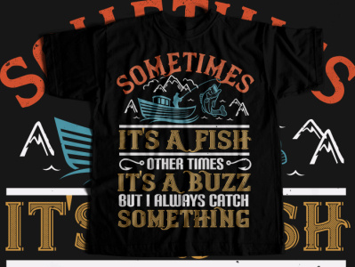 SOMETIMES its a fish other times Tshirt design aquarius fish fishandchips fisherman fishing fishingdad fishingday fishingislife fishinglife fishinglove fishinglovers fishinglures fishingtrip fishtank teeplace teeplace.net teeplaceshop teeshirts tshirt tshirtdesign