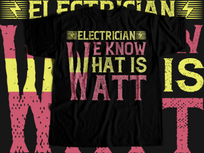 Electrician we know what is watt Tshirt design electrical electrician electricianlife electricianlove electricianlover electricians electricianskit electriciansnightmare electriciansofinstagram electricianspecialists electricianstee electricianswag electrictees illustration teeplace teeplace.net teeplaceshop tshirtdesign tshirts