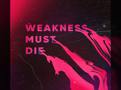 Weakness Must Die 70s design digital art poster poster design retro