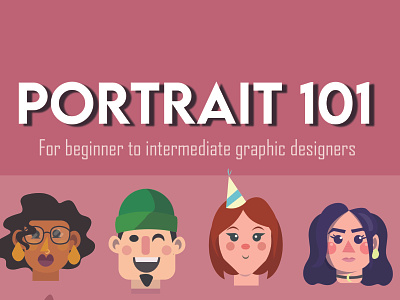 Portrait 101 - Vector Portrait for Beginners art branding design flat graphic design icon illustration illustrator minimal vector
