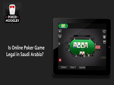 Is online poker game legal in Saudi Arabia? buy poker games create a poker game software mobile game developers mobile game development company poker game developers poker game development company rent a poker game apps