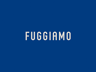 Fuggiamo