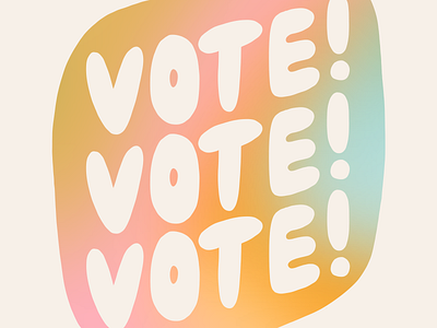 vote! 2020 colorful creative design design election gradient handlettering illustration lettering procreate rainbow type typography vote voting