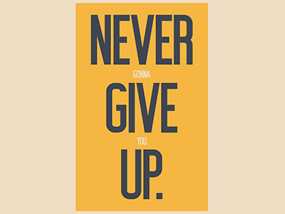 Never Give Up design motivational never give up type typography