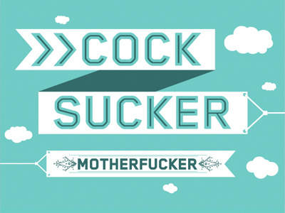 Cocksucker Motherfucker illustration type typography
