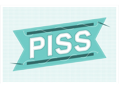 Piss illustration type typography