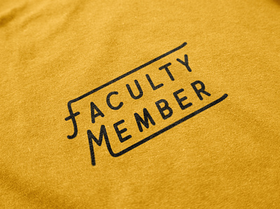 Faculty Member Shirt branding design designer graphic graphic design illustration louisville retro shirt shirtdesign typography vintage
