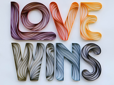 Love Wins design hand lettering illustration lettering lgbtq love wins paper art pride quilled paper art quilling tactile typography typography