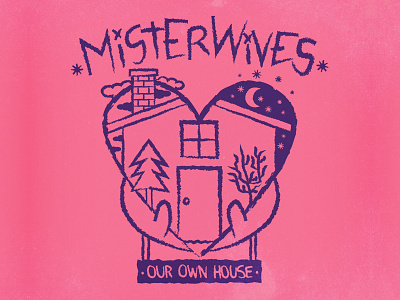 MisterWives heart house illustration illustrator misterwives