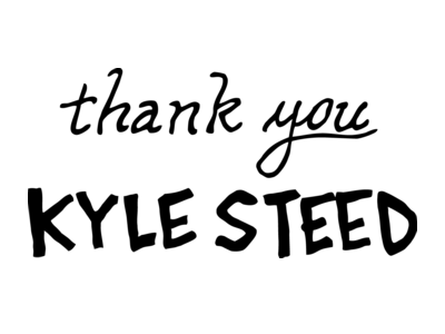 Thank You, Kyle Steed hand drawn kyle steed lettering