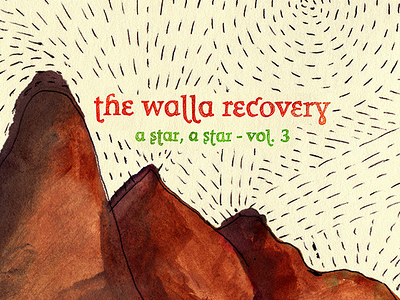 The Walla Recovery – A Star, a Star - Vol. 3