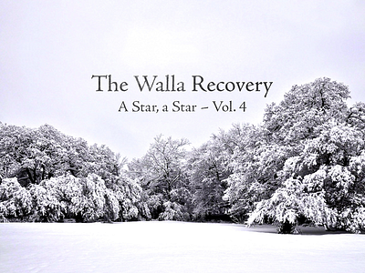 The Walla Recovery – A Star, a Star - Vol. 4 christmas music walla recovery