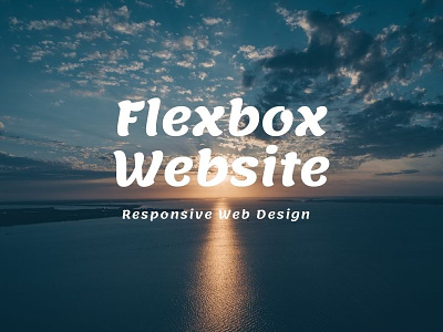 Flexbox Responsive Website Layout Design css css flexbox css flexbox examples css snippets css3 flexbox layout design frontend html html css html5 webdesign