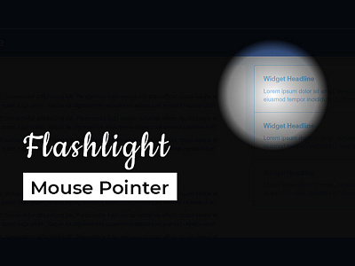 Awesome Flashlight Mouse Pointer animation css css3 flashlight mouse pointer frontend html css html5 javascript webdesign