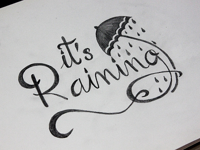it's raining doodle doodling draft draw lettering lettrers script sketch typography umbrella