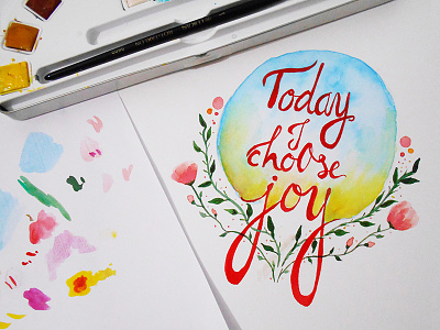 Today I choose joy art artwork doodle doodling flowers hand lettering illustration lettering sketch typography watercolor