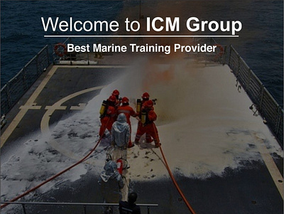 Welcome to ICM Group | Best Marine Training Provider