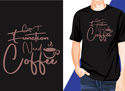 Awesome Eye-Catchy Need Coffee T-Shirt Design t shirt logo