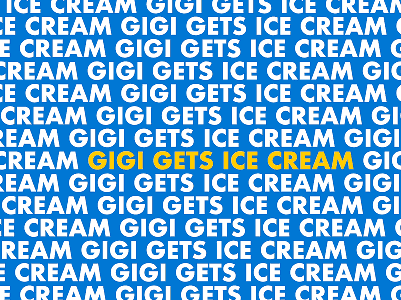 Gigi Gets Ice Cream blue ice cream motion text yellow